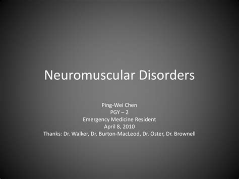 Neuromuscular Disorders - Calgary Emergency Medicine