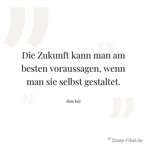 Zukunft Zitate - Die besten Zitate zum Thema Zukunft - Zitate-Fibel