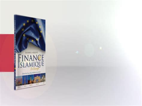 finance islamique en europe etats des lieux des produits  services