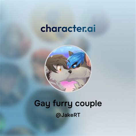 Chat With Gay Furry Couple Character Ai Personalized Ai For Every Moment Of Your Day