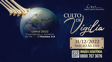 31 12 2022 VIGÍLIA 22H Igreja Cristã Maranata Culto especial de