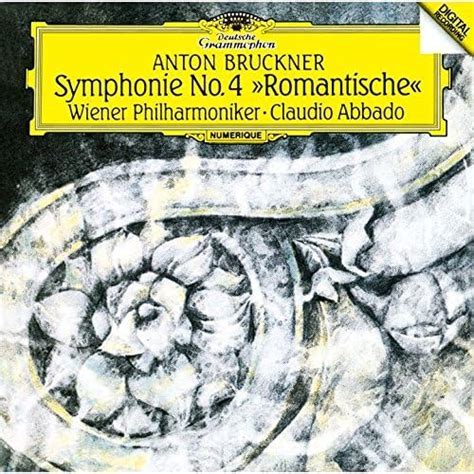 Bruckner Abbado Claudio Bruckner Symphony 4 Music