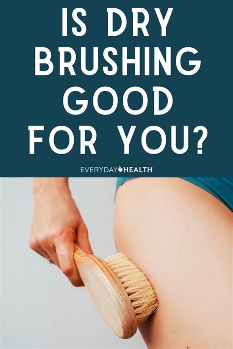 What Is Dry Brushing A Beginner S Guide To Ayurvedic Skin Massage And