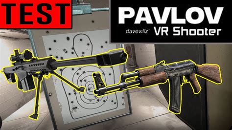 Pavlov Vr Shooting Range 1 Sniperassaultautomatic Riflesetc