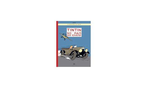 Tintin No Pa S Dos Sovietes Pt As Aventuras De Tintin Livros