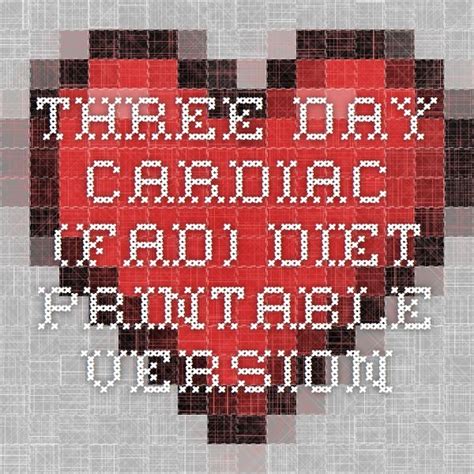 Three Day Cardiac Fad Diet Printable Version Cardiac Diet Cardiac Fad Diets