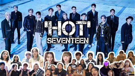Seventeen Hot Mv Reaction Mashup Youtube
