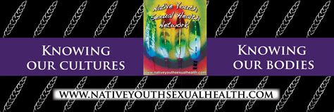 Culture Safer Sex Memes Native Youth Sexual Health Network