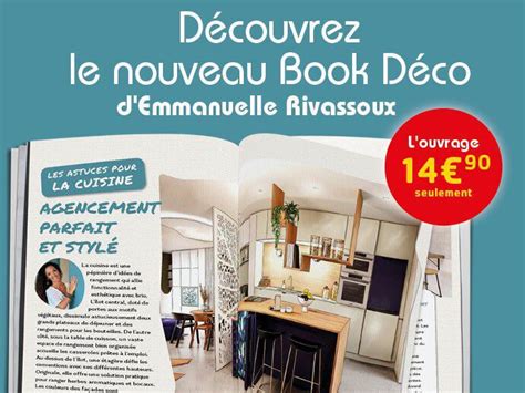 Découvrez le nouveau book déco d Emmanuelle Rivassoux Maison à v