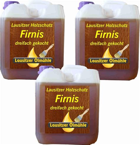 Leinölfirnis 15 Liter Leinöl Firnis 3 x 5 Liter Lausitzer Holzschutz