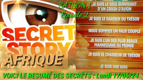 SECRET STORY AFRIQUE Episode 2 VOICI LE RESUMÉ DES SECRÈTS À