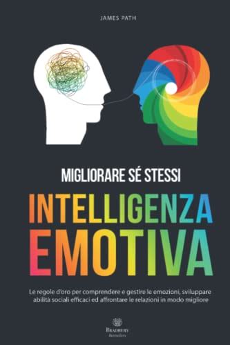 Intelligenza Emotiva I Libri Da Leggere A Marzo Libripiuvenduti It