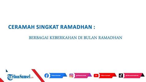 Contoh Ceramah Ramadhan Hari Pertama Yang Menyentuh Hati Keberkahan