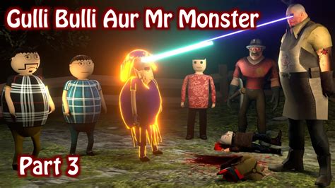 Gulli Bulli Aur Mr Monster Part Gulli Bulli Make Joke Horror