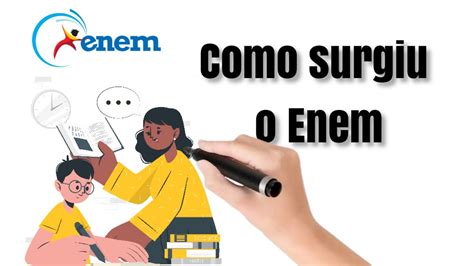Enem Começou Quando - COMO SURGIU O ENEM | Conheça toda a história de como surgiu o enem no ...
