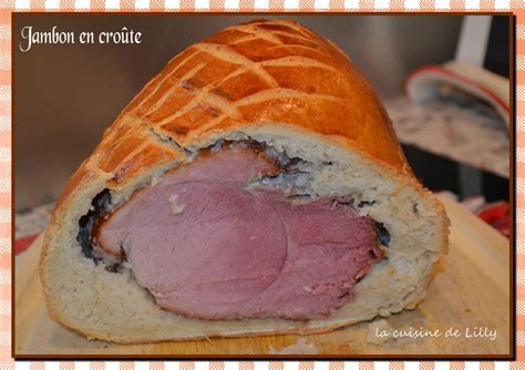 Jambon En Cro Te La Cuisine De Lilly