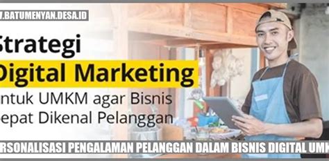 Personalisasi Pengalaman Pelanggan Dalam Bisnis Digital UMKM Batu Menyan