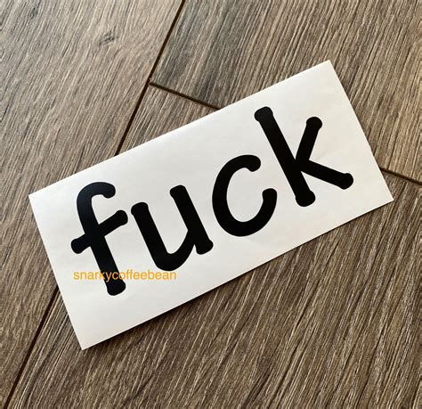 Fuck Decal Custom Vinyl Decal Fuck You Fuck Sticker Fuck Off Sticker Fuck Fuck Off