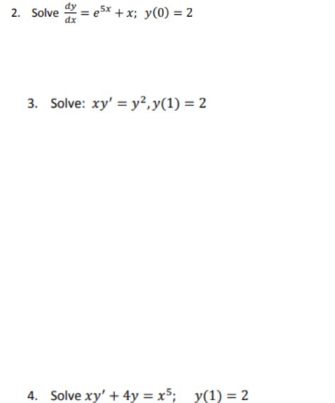 Solved 2. Solve ???? ???? = ?? 5?? + ??; ??(0) = 2? 3. | Chegg.com 