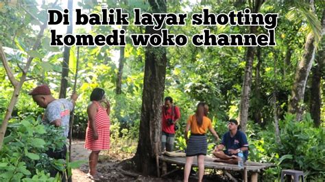 Di Balik Layar Shoting Filem Komedi Jawa Woko Channel YouTube