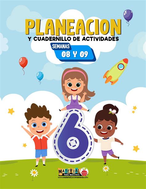 Planeación Didáctica Y Cuadernillo De Actividades Semanas 08 Y 09 Sexto Grado Material