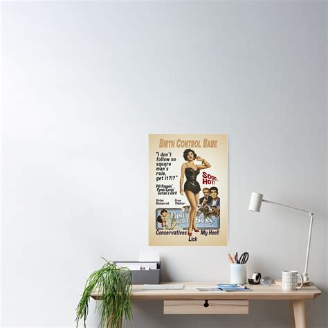 Birth Control Babe Poster For Sale By Lonebannana Redbubble