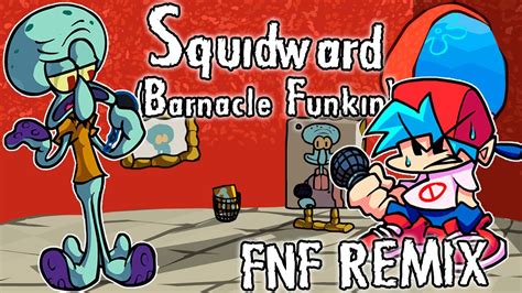 FNF REMIX FNF VS Squidward Perfection Song Barnacle Funkin