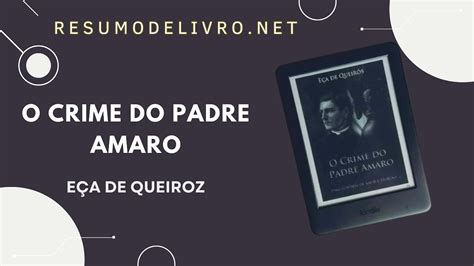 O Crime Do Padre Amaro Resumo - O Crime Do Padre Amaro Resumo - GITEDU