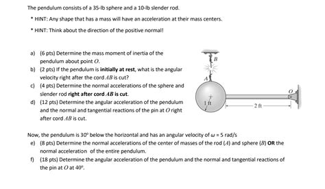 Solved The Pendulum Consists Of A Lb Sphere And A Lb Chegg