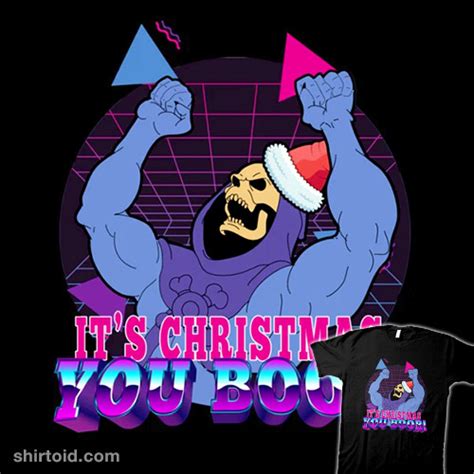 It S Christmas You Boob Shirtoid