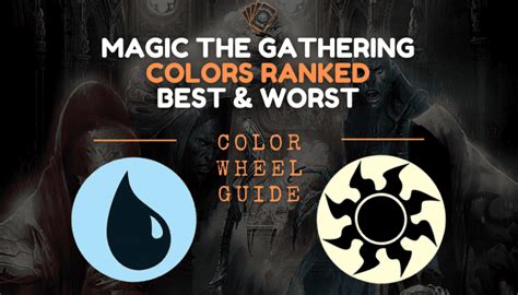 Mtg Colors Ranked Best And Worst Mtg Colors Guide Cardboard Keeper