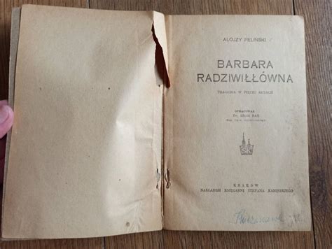 Barbara Radziwiłłówna tragedia w pięciu aktach Alojzy Feliński