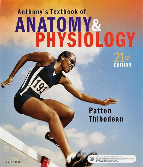 Anthony S Textbook Of Anatomy Physiology E And Elsevier Adaptive