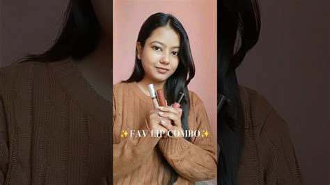 My Fav Lip Combo Nude Brown Lipsticks Affordable Lipsticks Lipcombo Fyp Ytshorts Youtube