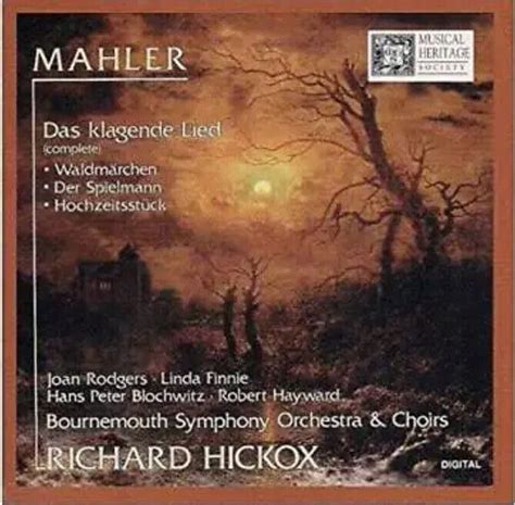 Gustav Mahler Das Klagende Lied Complete Version Hickox VERY GOOD