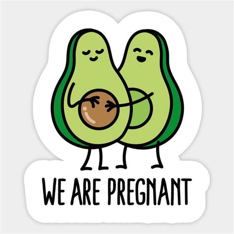 We Are Pregnant Avocado By Laundryfactory Pregnancy Sticker