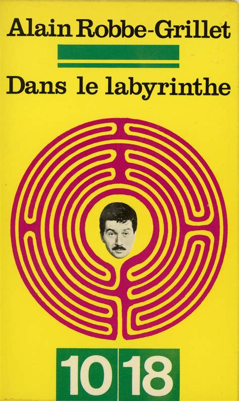 Editions Alain Robbe Grillet Dans Le Labyrinthe Flickr