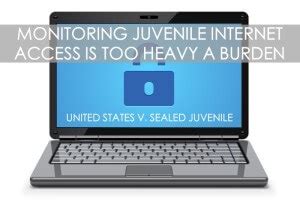 Strict Monitoring Of Juvenile Sex Offenders Internet Usage Is A Heavy