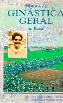 Centro Esportivo Virtual CEV História da Ginástica Geral no Brasil