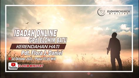 Ibadah Online Gpdi Elohim Batu Elohim Ministry