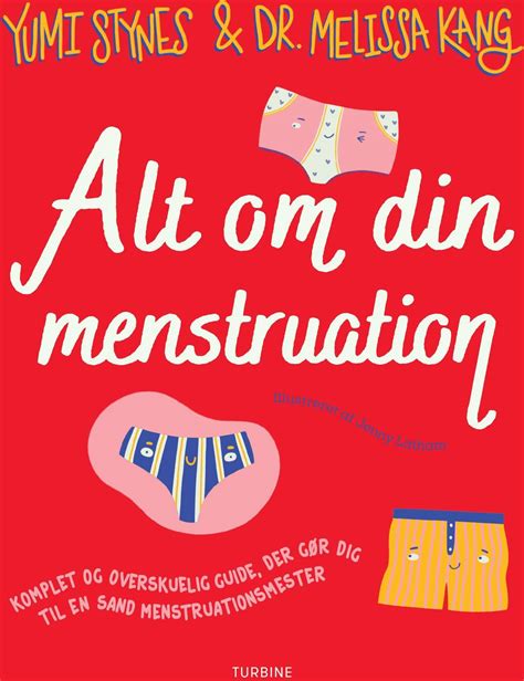 Alt Om Din Menstruation Yumi Stynes Se Priser