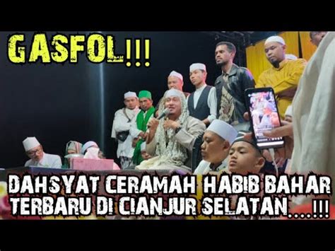 Terbaru Dahsyat Ceramah Full Habib Bahar Di Pedalaman Cianjur