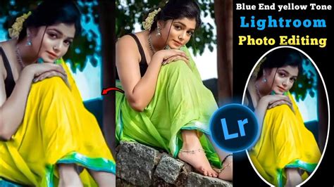 Lightroom Blue And Yellow Colour Photo Editing Yellow Tone Lightroom