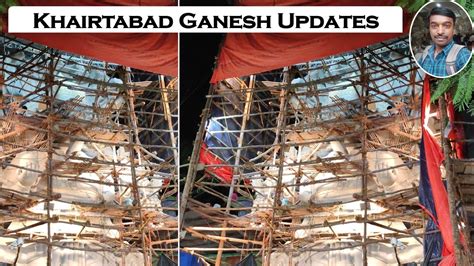 Khairatabad Ganesh Making Updates Ep Hyd Ft Eco Friendly