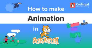 How to make animation in Scratch | Codingal