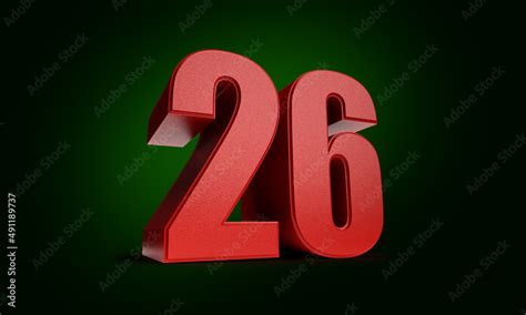 Isolated Number 26 in 3D on Green Background, Larger than Life, 3D ... 