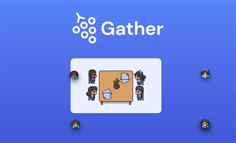 Gather