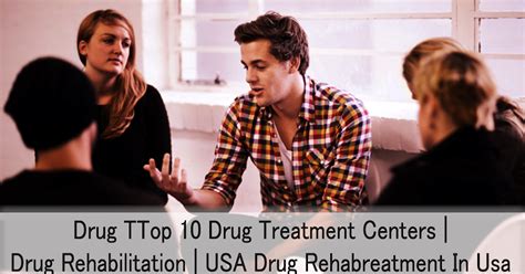 Top 10 Drug Treatment Centers | Drug Rehabilitation | USA Drug Rehab