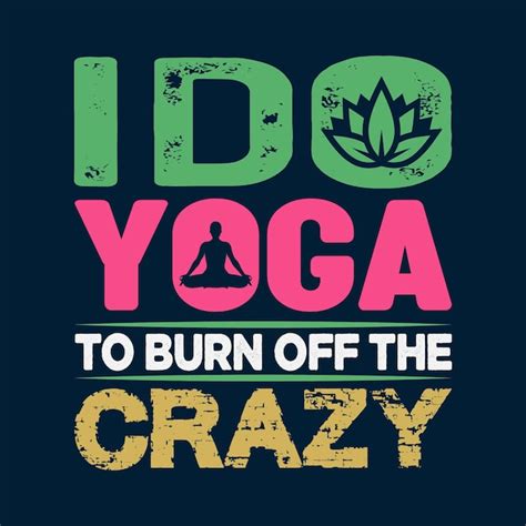 Premium Vector I Do Yoga Typography T Shirt Design