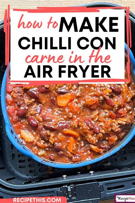 Air Fryer Chilli Con Carne Artofit